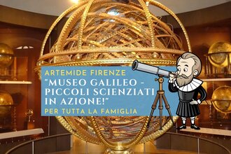 Museo Galileo di Firenze – Alla scoperta della scienza per bambini! 